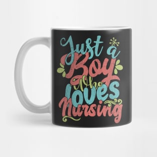 Just A Boy Who Loves Nursing Gift graphic Mug